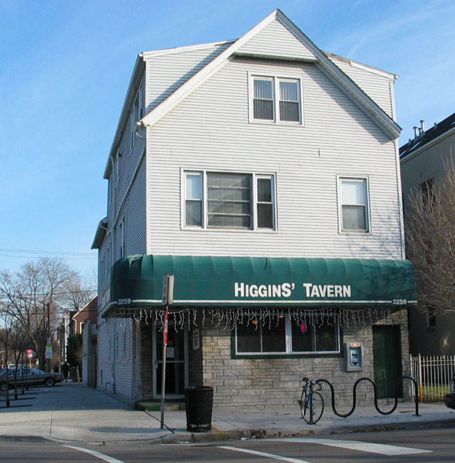 Higgins' Tavern , Chicago